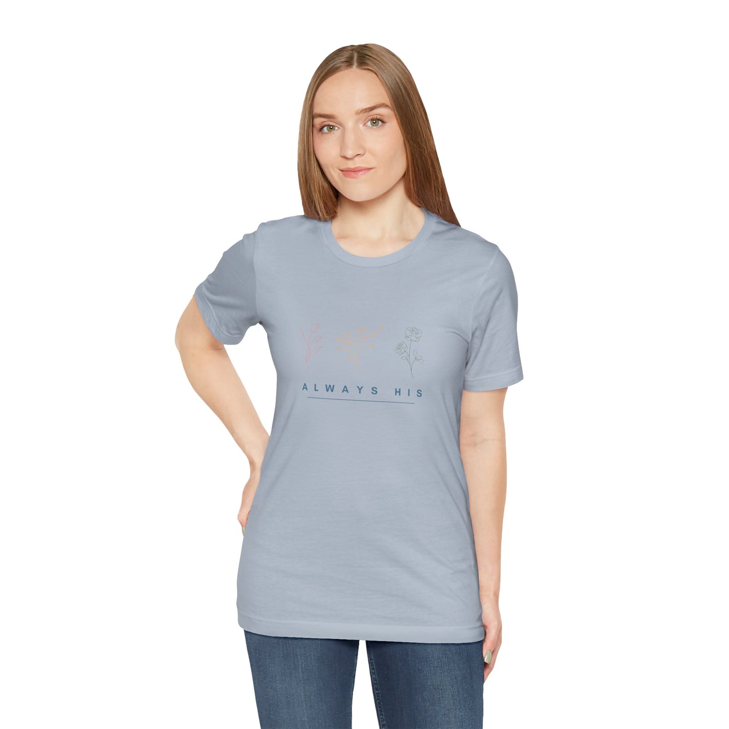 Always His Unisex Tee