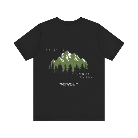 Be Still + Know Unisex Tee