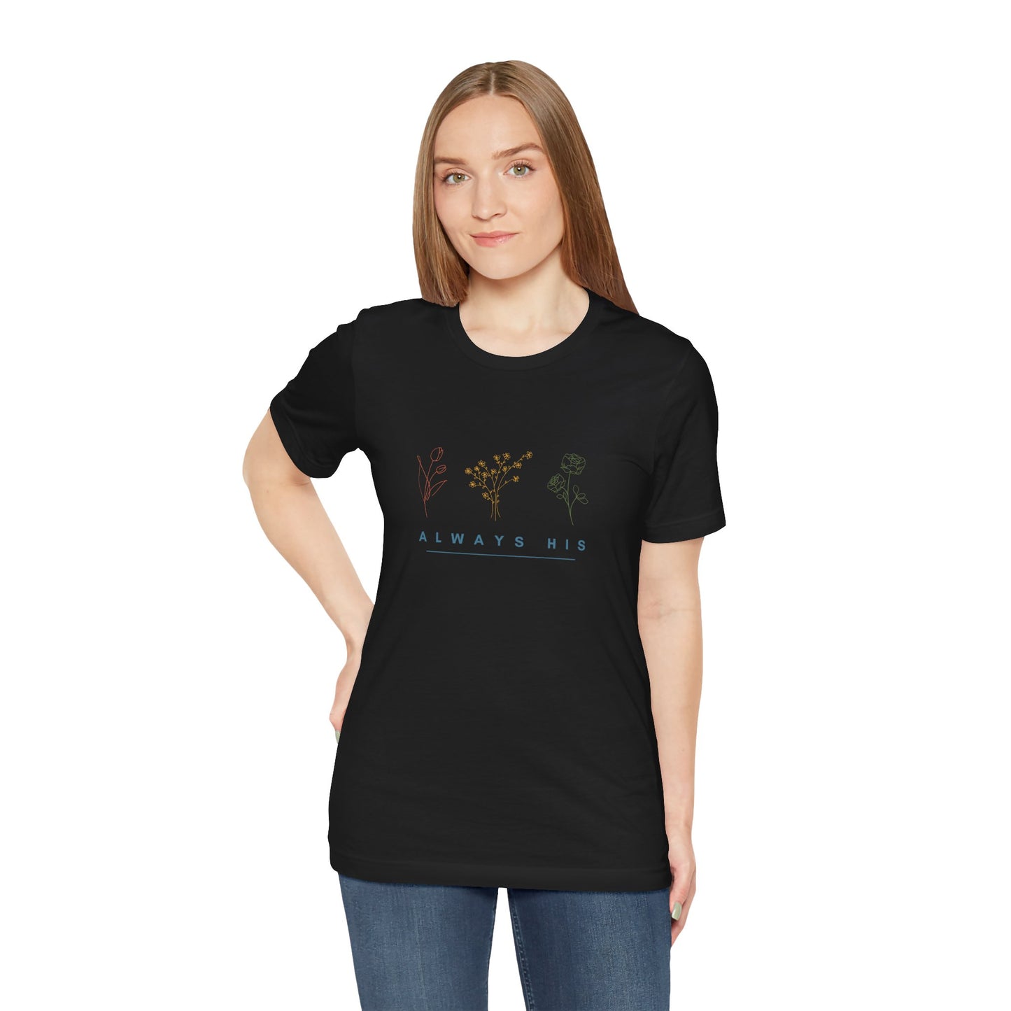 Always His Unisex Tee