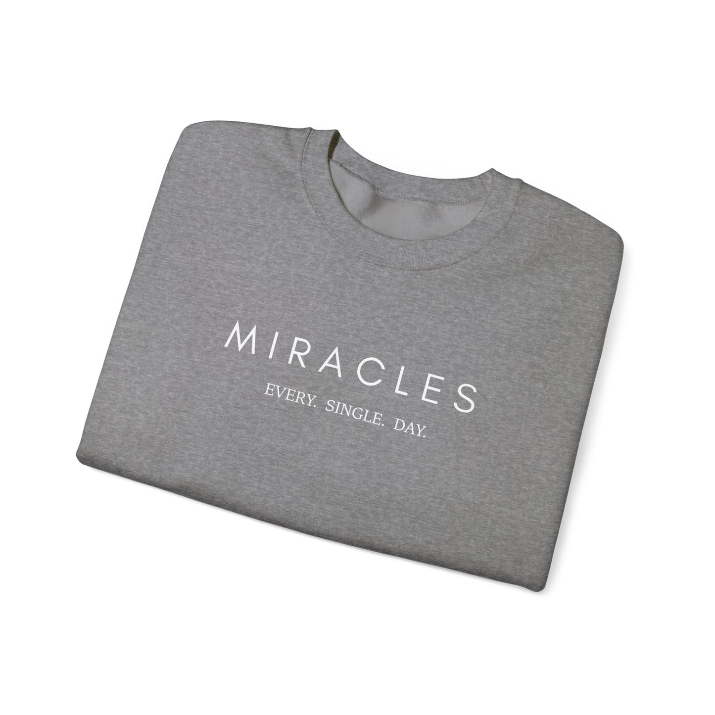 Miracles Crewneck Unisex Sweatshirt